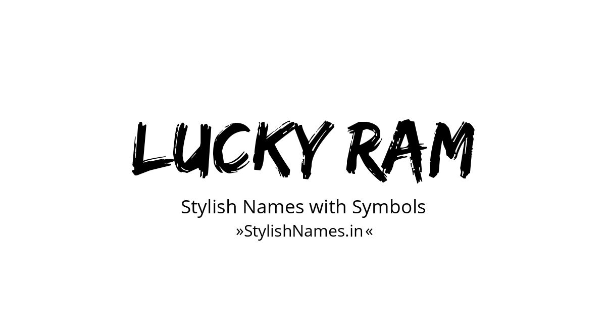 Lucky Ram stylish names